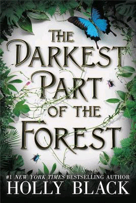 Darkest Part of the Forest, The