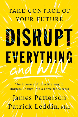Disrupt Everything--And Win