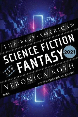 Best American Science Fiction and Fantasy 2021, The