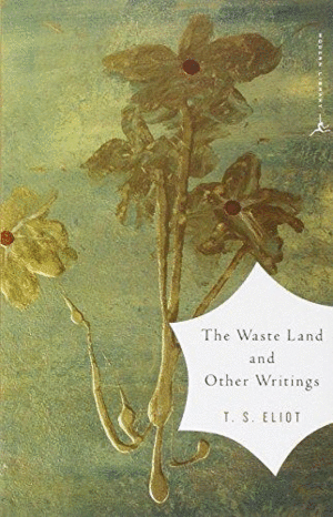 Waste Land and Other Writings, The