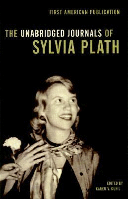 Unabridged journals of Sylvia Plath, The