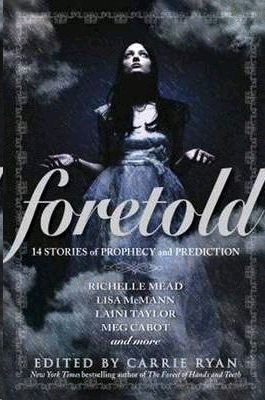 Foretold: 14 tales of prophecy