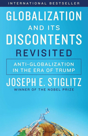Globalization And Its Discontents: Revisited