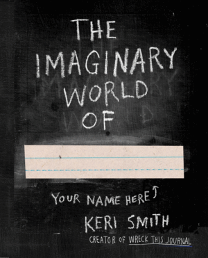 Imaginary World of, The
