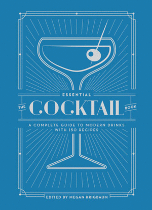 Essential Cocktail Book, The