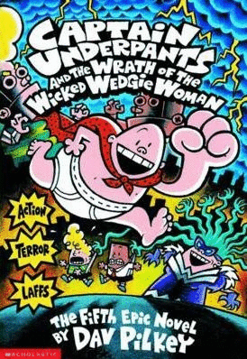 Captain Underpants and the Wrath of the Wicked Wedgie Woman