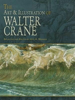 Art & Illustration of Walter Crane The