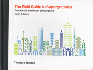 Field guide to supergraphics, The