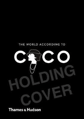 World According to Coco, The. The Wit and Wisdom of Coco Chanel. Napias,  Jean-Christophe. Libro en papel. 9780500023488 Cafebrería El Péndulo