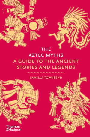 Aztec Myths, The