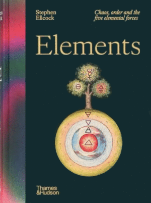 Elements: Chaos, Order and the Five Elemental Forces