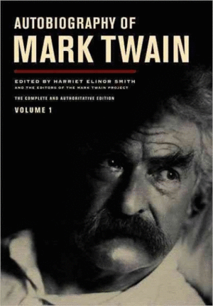 Autobiography of Mark Twain: Vol. 1