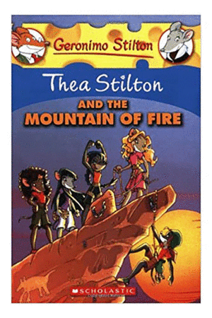 Thea Stilton and the Mountain of Fire
