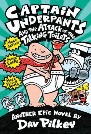 Captain Underpants and the Attack of the Talking Toilets, The