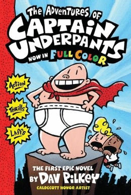 Adventures of Captain Underpants now in Full Color, The