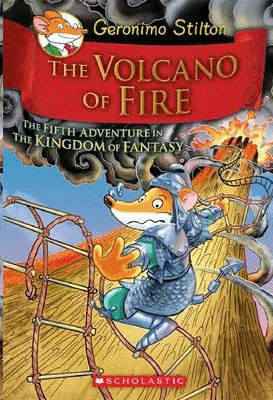 Geronimo Stilton and the Kingdom of Fantasy: Volcano of Fire (#5)