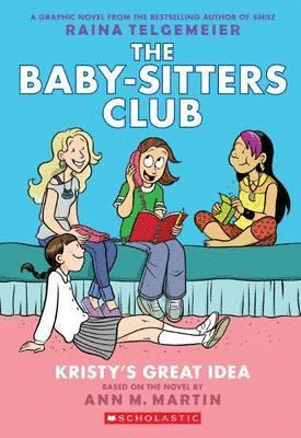 Baby-Sitters Club Graphic Novel #1, The