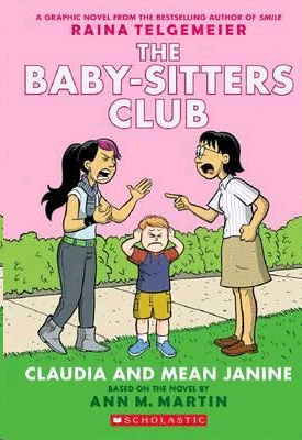 Baby-Sisters Club: #4 Claudia and Mean Janine