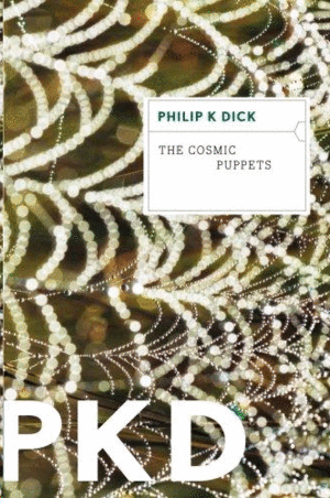 Cosmic puppets, The