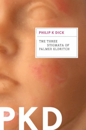 Three Stigmata of Palmer Eldritch, The