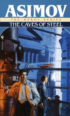 Caves of Steel, The