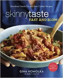 Skinnytaste Fast and Slow Knockout Quick-Fix and Slow Cooker Recipes