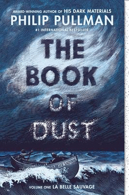 Book of Dust: La Belle Sauvage, The (Book of Dust, Volume 1)