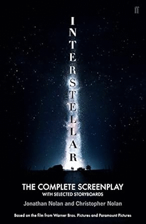 Interstellar: The Complete Screenplay with Selected Storyboards