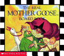 Real Mother Goose Board Book, The