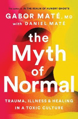 Myth of Normal, The