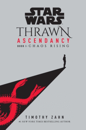 Star Wars: Thrawn Ascendancy (Book I: Chaos Rising)