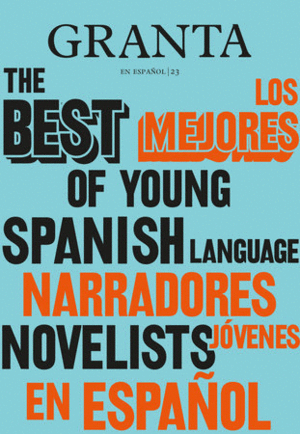 Best of Young Spanish-Language Novelist, The