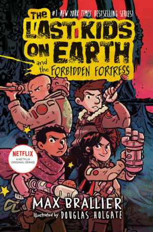 Last Kids on Earth and the Forbidden Fortress, The