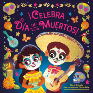 ?Celebra El Dia de Los Muertos! (Celebrate the Day of the Dead Spanish Edition)