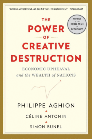 Power of Creative Destruction, The