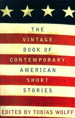 Vintage Book of Contemporary American Short Stories, The