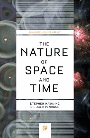 Nature of Space and Time, The