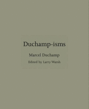 Duchamp-Isms