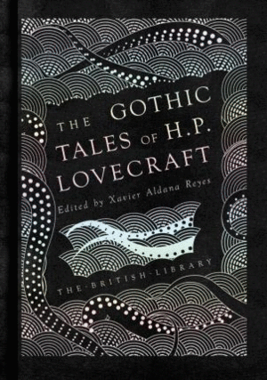 Gothic Tales of H. P. Lovecraft, The