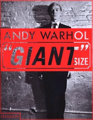 Andy Warhol: Giant Size