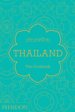 Thailand: The Cookbook