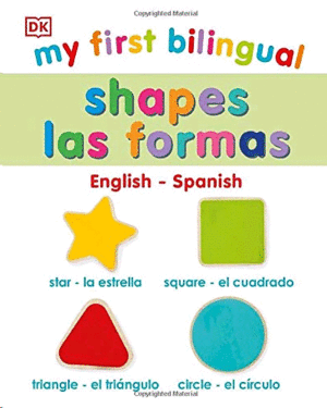 My First Bilingual. Shapes