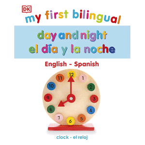 My First Bilingual. El día y la noche