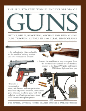 Illustrated World Encyclopedia of Guns, The