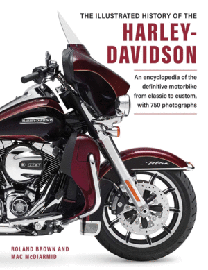 The Illustrated Encyclopedia of Harley Davidson