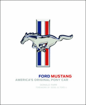 Ford Mustang: American's Original Pony Car