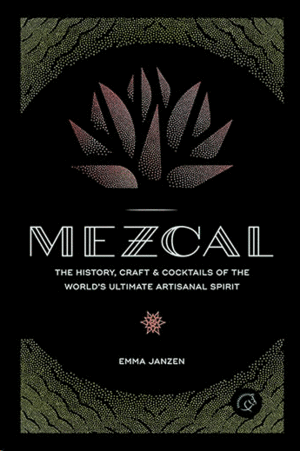 Mezcal: The history