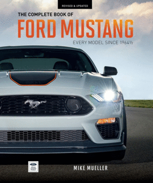 Complete Book of Ford Mustang, The