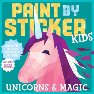 Paint by Sticker Kids: Create 10 Pictures One Sticker at a Time! Includes Glitter Stickers: Create 10 Pictures One Sticker at a Time! Includes Glitter Stickers