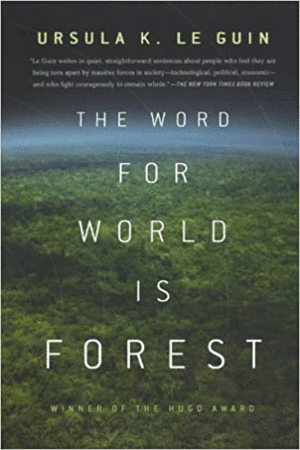 Word for World is Forest, The